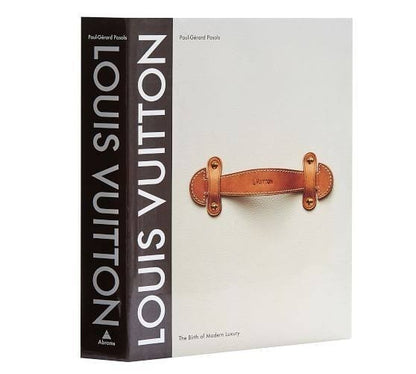 Louis Vuitton The Birth of Modern Luxury Updated Edition