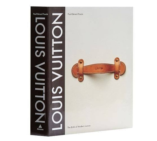 Louis Vuitton The Birth of Modern Luxury Updated Edition